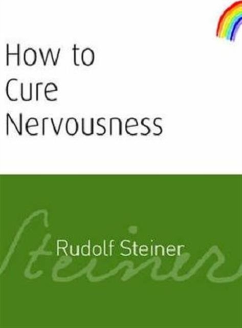 How to Cure Nervousness by Rudolf Steiner NEW Free UK Delivery - Image 5