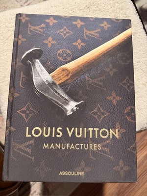 Louis Vuitton Manufactures Assouline Hardcover Coffee Table Book Luxury Fashion