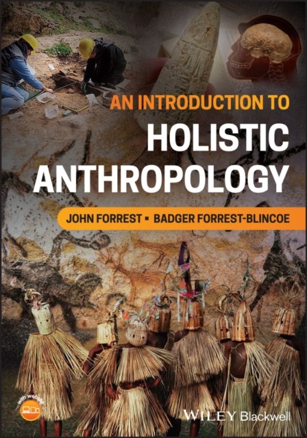 An Introduction to Holistic Anthropology by John Forrest PAPERBACK 9781394265992