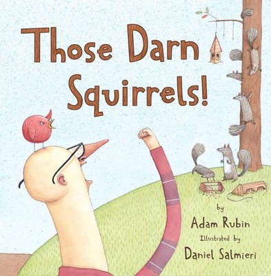 Those Darn Squirrels! by Adam Rubin (English) Paperback Book