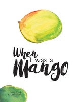 Anna Funk (U. A.) | When I Was A Mango | Taschenbuch | Englisch (2017)