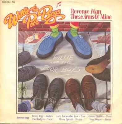Willie And The Poor Boys Revenue Man / These Arms Of Mine Vinyl Single 7inch