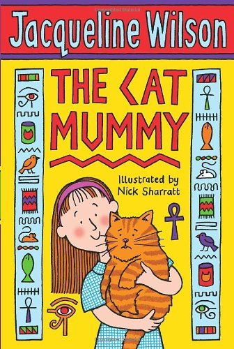 The Cat Mummy-Jacqueline Wilson, Nick Sharratt, 9780440868576