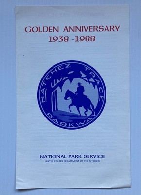RARE NATCHEZ TRACE PARKWAY NATIONAL PARK 50th Anniv PROGRAM NPS AL MS TN HISTORY