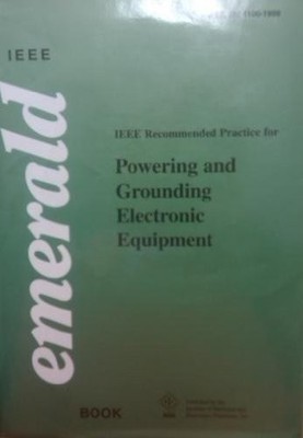 IEEE STD 1100-1999, IEEE RECOMMENDED PRACTICE FOR POWERING By Inst Of Electrical