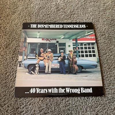 Dismembered Tennesseans  40 YEARS WITH THE WRONG BAND Vinyl Bluegrass NM