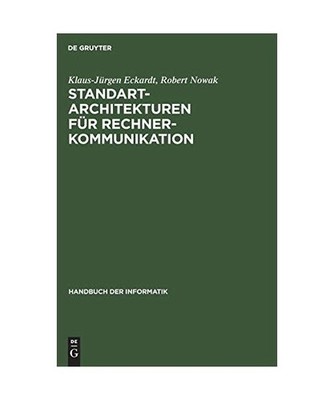 Standart-Architekturen für Rechnerkommunikation, Klaus-Jürgen Eckardt, Robert 