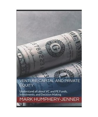 Venture Capital and Private Equity: VC and PE Funds, Investments, and Decision M