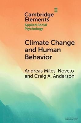 Climate Change and Human Behavior by Andreas  Miles-Novelo (Paperback Book)