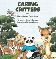 Caring Critters and the Alphabet They Share by Donna L. Botteen Hardcover Book