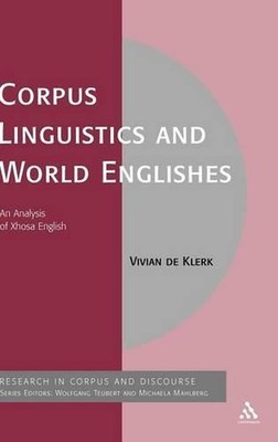 Corpus Linguistics and World Englishes: An Analysis of Xhosa English by Vivian d