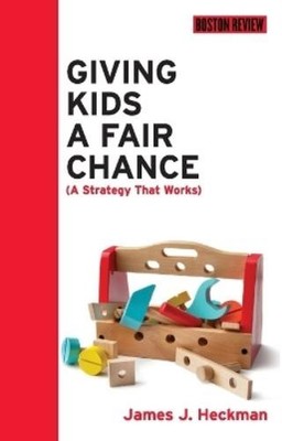 James J. Heckman Giving Kids a Fair Chance (Paperback) (UK IMPORT)