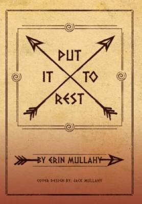 Put It To Rest - Hardcover By Mullahy, Erin - VERY GOOD