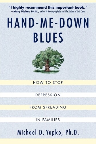 Thumbnail - Michael D. Yapko Hand-me-down Blues (taschenbuch)