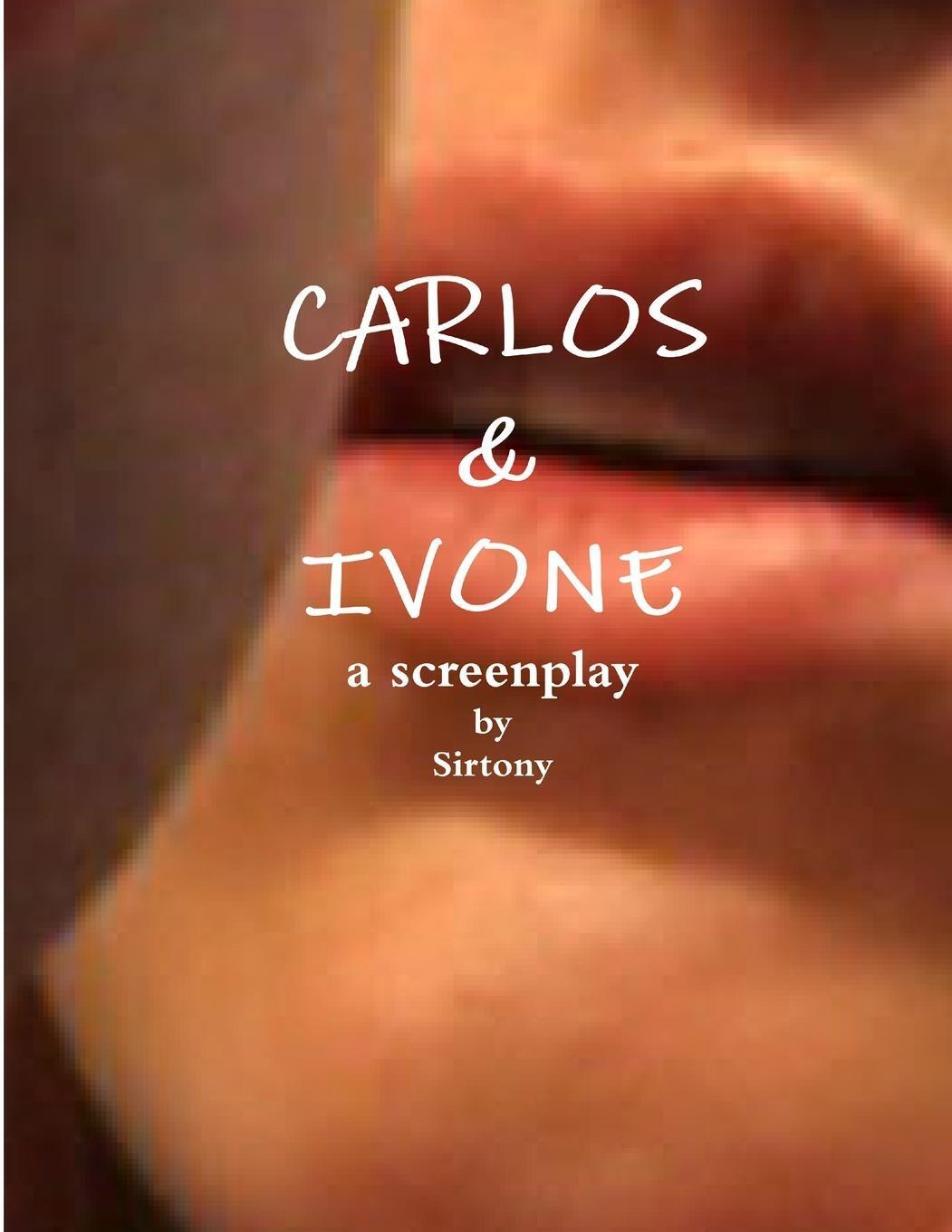 Thumbnail - Sirtony | Carlos & Ivone | Taschenbuch | Englisch (2013) | Paperback |