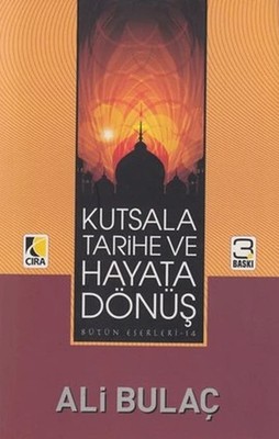 Kutsala Tarihe ve Hayata Dönüş | Ali Bulaç | Türkisch Neu