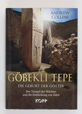 Göbekli Tepe. Die Geburt der Götter. Der Te...