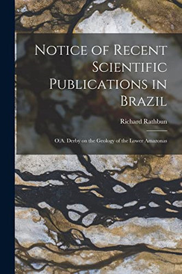 Notice of Recent Scientific Publications in Brazil : O. -  NEW Richard 1852-19 2
