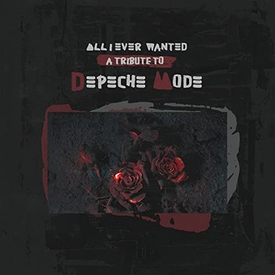 Various Artists All I Ever Wanted - A Tribute To Depeche Mode LP Vinyl NEW