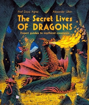 The Secret Lives of Dragons: E - GOOD