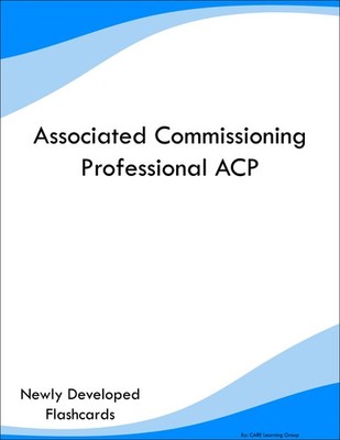 Associated Commissioning Professional ACP Study Guide Prep Flashcards