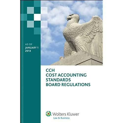 Cost Accounting Standards Board Regulations, As of January 1 2013 by