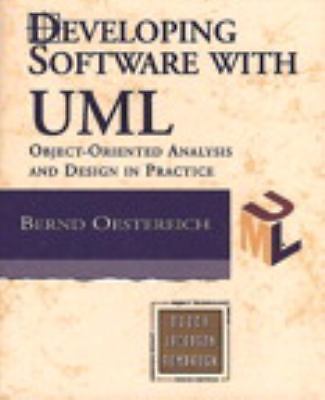 Developing Software with UML: Object-oriented analysis and design in practice
