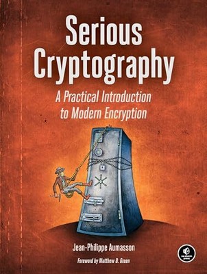 Serious Cryptography: A Practical I..., Jean-Philippe A