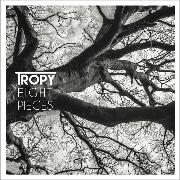 Tropy - Eight Pieces CD