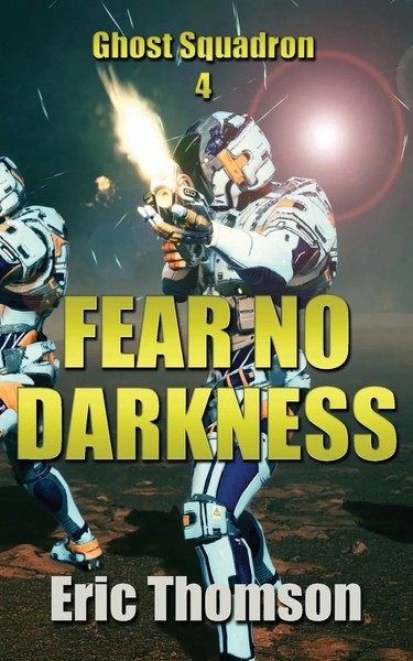Fear No Darkness Eric Thomson Taschenbuch Englisch 2023 Sanddiver Books Inc.-image