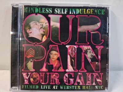 Mindless Self Indulgence   Our Pain Your Gain DVD. Live At Webster Hall NYC.