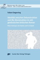 IdentitäT Zwischen Dekonstruktion Und (Re-)Konstruktion Im ZeitgenöSsischen Brit