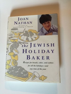 The Jewish Holiday Baker: Recipes for Breads, Cakes, and Cookies for All the...