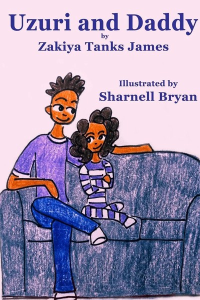 Zakiya Tanks James | Uzuri And Daddy | Taschenbuch | Englisch (2020) | Blurb-image