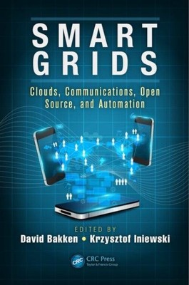 Smart Grids : Clouds, Communications, Open Source, and Automation, Hardcover ...