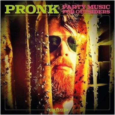Audio Cd Neu - Pronk - Party Music For Outsiders -I- Excelsior Recordings