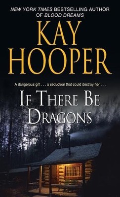 Kay Hooper If There Be Dragons (Taschenbuch)