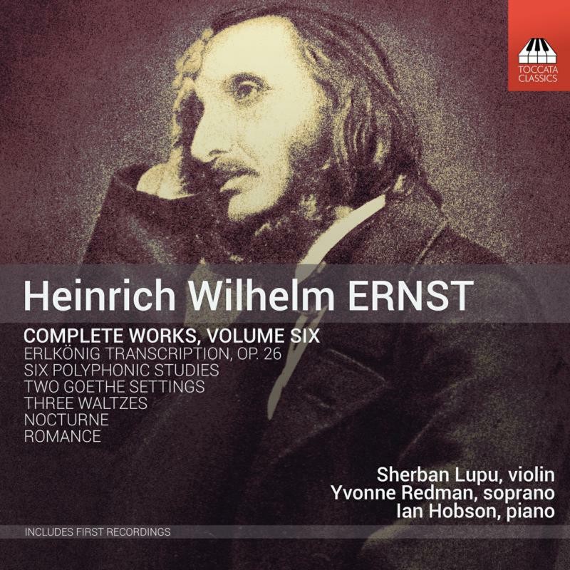 TOCC0311 Various Artists Heinrich Wilhelm Ernst: Complete Works, Volume Six CD