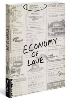 Economy of Love: Creating a Community of Enough - Paperback - VERY GOOD