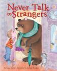 Never Talk to Strangers by Irma Joyce (2009, Hardcover)