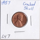1957 Lincoln Cent Cracked Skull L47