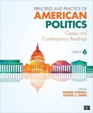 Principles and Practice of American Politics: Classic and Contemporary Readings