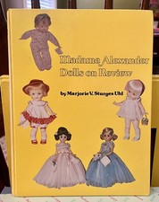 Madame Alexander Dolls On Review Book, Marjorie V. Sturges Uhl, Hardcover, 1984