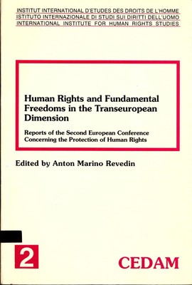 Human Rights and Fundamental Freedoms in the Transeuropean Dimension Reports of 