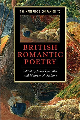 The Cambridge Companion to British Romantic Poetry (Cambridge Companions to Lit