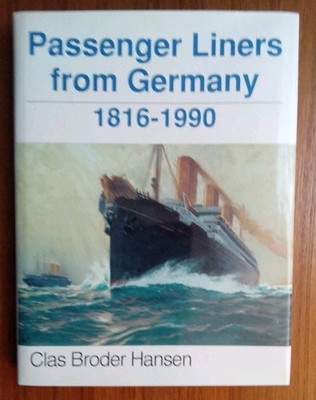 German Passenger Liners 1816-1990 ~ History & Photos ~ Beautiful Ships ~ Hansen
