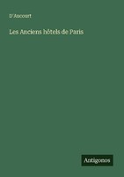 Les Anciens HôTels De Paris D'aucourt