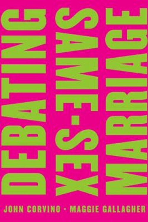 Debating Same-Sex Marriage Paperback Maggie, Corvino, John Gallag