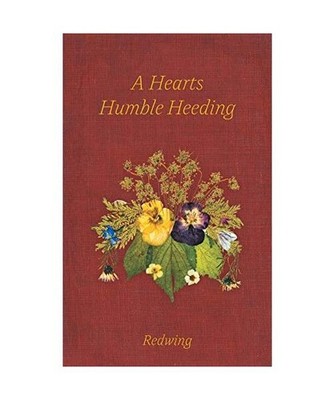 A Hearts Humble Heeding, Redwing
