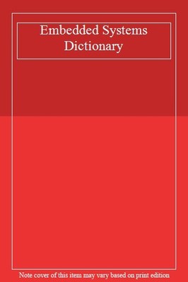 Embedded Systems Dictionary,